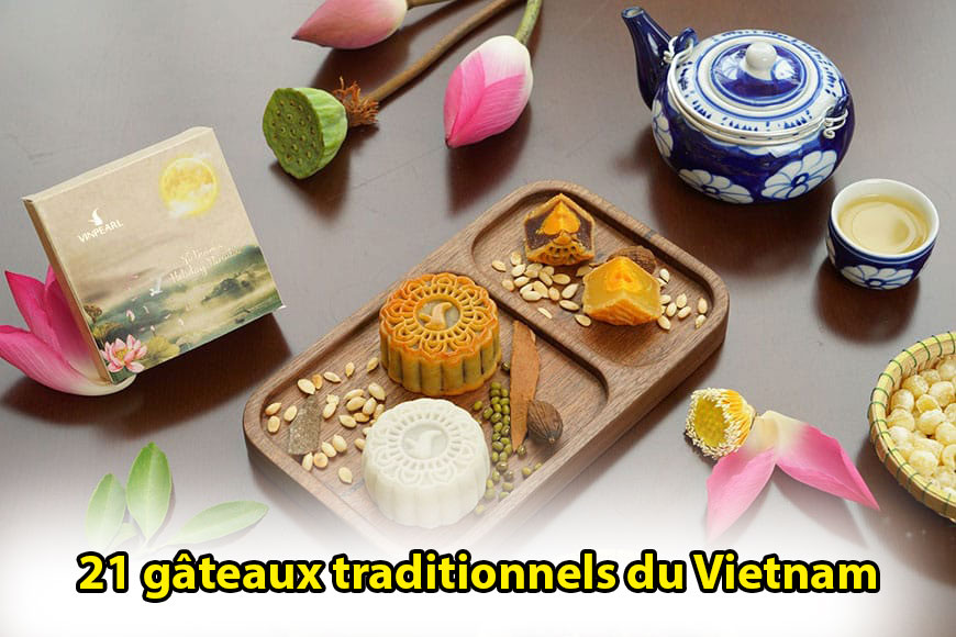 21 gâteaux traditionnels du Vietnam